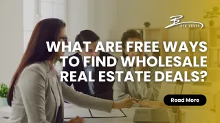 What Are Free Ways To Find Wholesale Real Estate Deals?