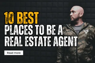 10 Best Places To Be A Real Estate Agent