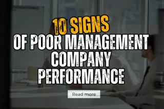 10 Signs of Poor Management Company Performance