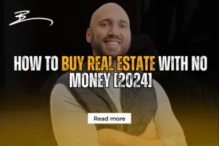 How To Buy Real Estate With No Money [2024]
