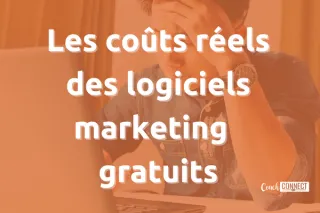 Les coûts réels des logiciels de marketing gratuits