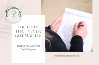 Why I refused the Autism Diagnosis & followed my intuition instead
