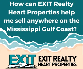 How can EXIT Realty Heart Properties help me sell anywhere on the Mississippi Gulf Coast?
