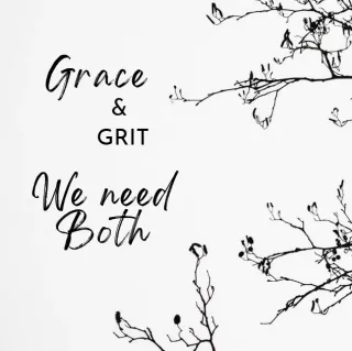 When Grit Isn’t Enough: Learning to Carry Grace Too