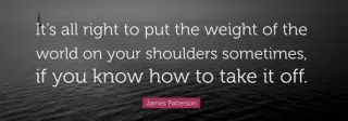 When the Weight Feels Too Heavy