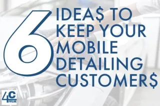 Keep Your Current Mobile Detailing Customers