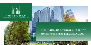 The Ultimate Investor’s Guide to Multi-Family Real Estate Success