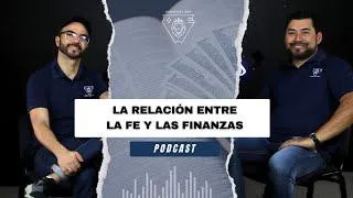 Hijos del Rey 007 - La relación entre la fe y las finanzas