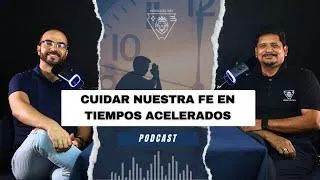 Hijos del Rey 014 - Cuidar mi fe en tiempos acelerados