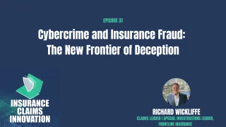31-Cybercrime and Insurance Fraud: The New Frontier of Deception