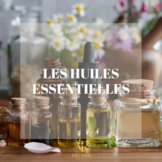 Les huiles essentielles