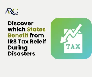 Discover Which States Benefit from IRS Tax Relief During Disasters