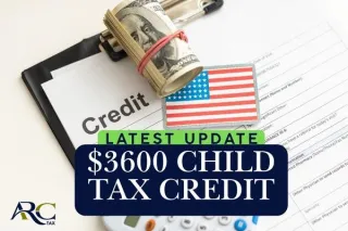 Update on $3600 Child Tax Credit for 2024_ All You Need To Know