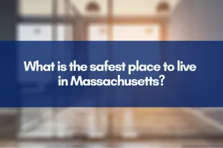 What is the safest place to live in Massachusetts?
