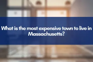 What is the most expensive town to live in Massachusetts?