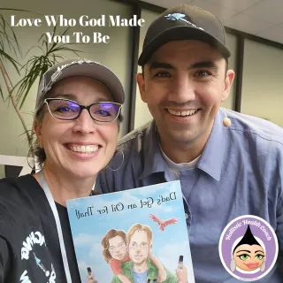 Love Who God Made You To Be