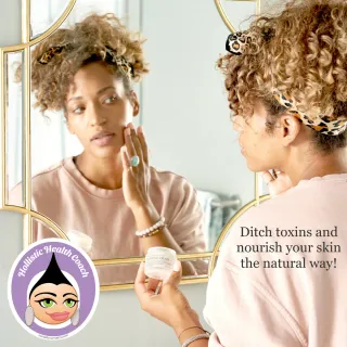 Ditch toxins and nourish your skin the natural way!