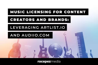 Music Licensing for Content Creators and Brands: Leveraging Artlist.io and Audiio.com