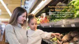 Positive Parenting and the Power of "No"