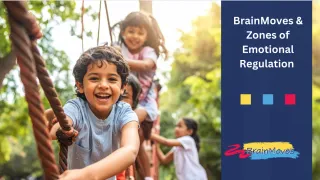 Emotional Regulation & BrainMoves