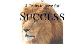 4 Best Traits to Have for Success