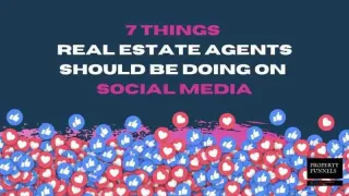 Social Media for Real Estate Agents (7 things you must do)