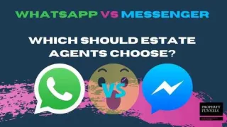 Whatsapp	Vs	Messenger:	Which	Should	Estate	Agents	Choose?
