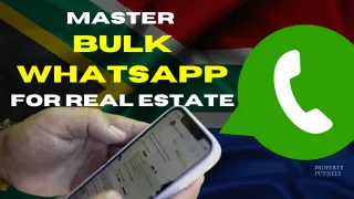 Mastering Bulk WhatsApp Marketing for Real Estate Success in South Africa