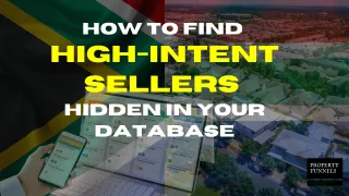 Estate Agent Lead Generation: How to Find High-Intent Sellers Hidden in Your Database