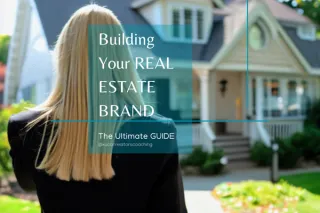 The Ultimate Guide to Building Your Personal Real Estate Brand