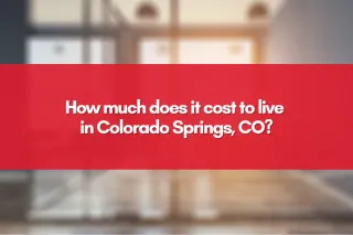 How much does it cost to live in Colorado Springs, CO?