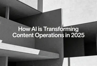 How AI is Transforming Content Operations in 2025