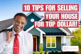 10 Tips For Selling Your House For Top Dollar
