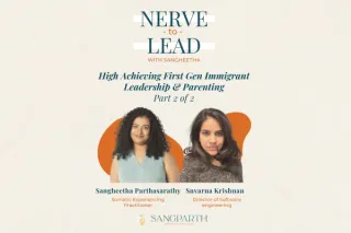 High Achieving First Gen Immigrant Leadership & Parenting - Part 2 of 2