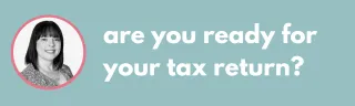 Are you ready for your tax return?