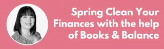 Spring Clean Your Finances with the help of Books & Balance
