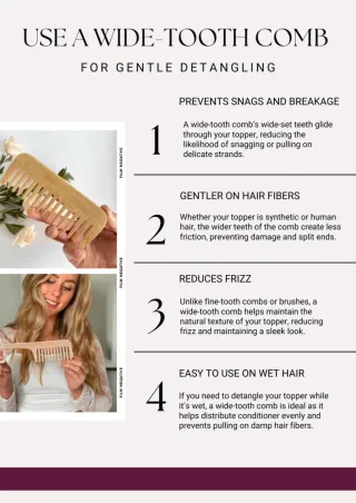 Detangle Your Hair Topper with Care: Why a Wide-Tooth Comb is Essential