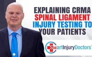 Explaining CRMA Spinal Ligament Injury Testing to Your Patients