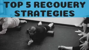 Top 5 Workout Recovery Strategies