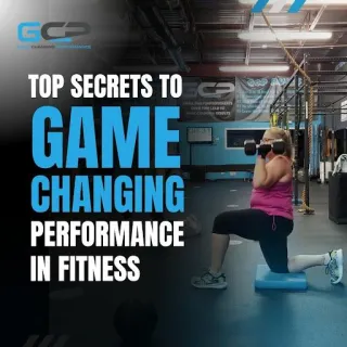 Top Secrets to Game Changing Performance in Fitness & Health