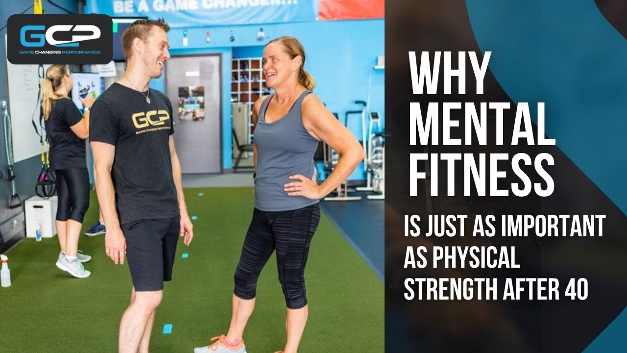 hy Mental Fitness After 40 Matters, Game Changing Performance