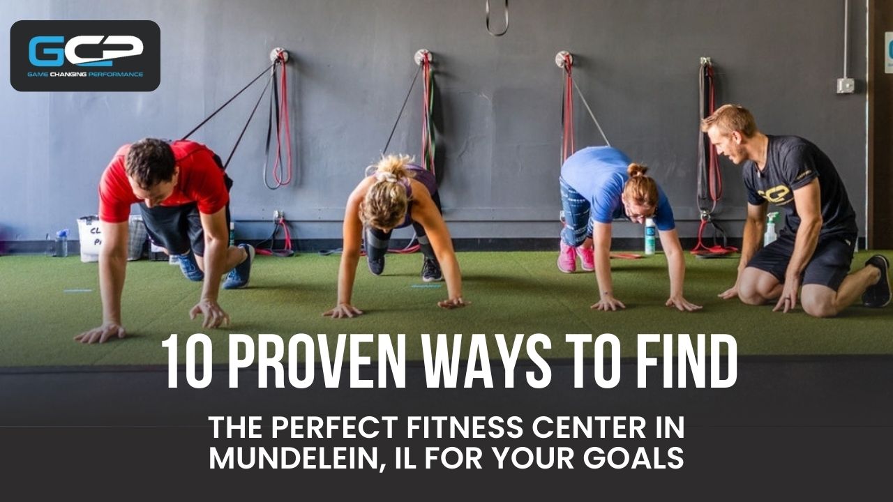 10 Hacks to Pick the Best Fitness Center in Mundelein, IL