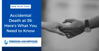 Accidental Death at 39: Here’s What You Need to Know