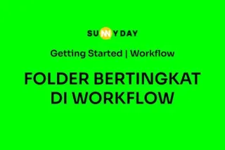 FOLDER BERTINGKAT DI WORKFLOWS