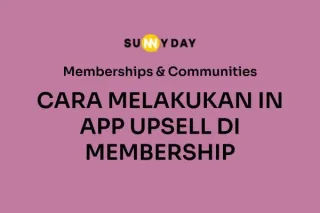 CARA MELAKUKAN IN APP UPSELL DI MEMBERSHIP