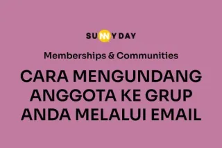 CARA MENGUNDANG ANGGOTA KE GRUP ANDA MELALUI EMAIL 