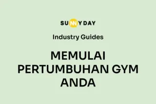 MEMULAI PERTUMBUHAN GYM ANDA