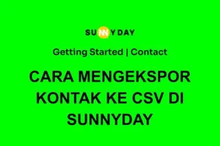CARA MENGEKSPOR KONTAK KE CSV DI SUNNYDAY