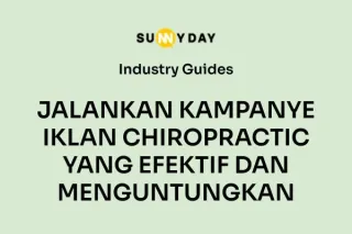 JALANKAN KAMPANYE IKLAN CHIROPRACTIC YANG EFEKTIF DAN MENGUNTUNGKAN