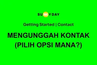 MENGUNGGAH KONTAK (PILIH OPSI MANA?)